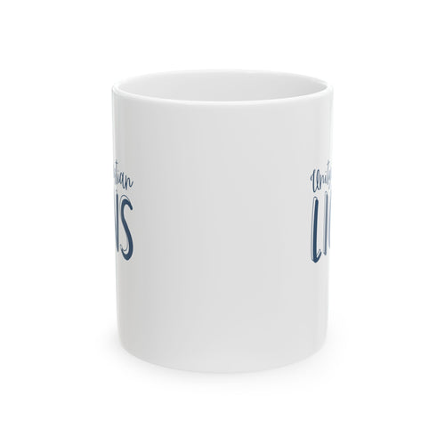 Coffee Mug for Christian Life Inspiration - 11oz & 15oz