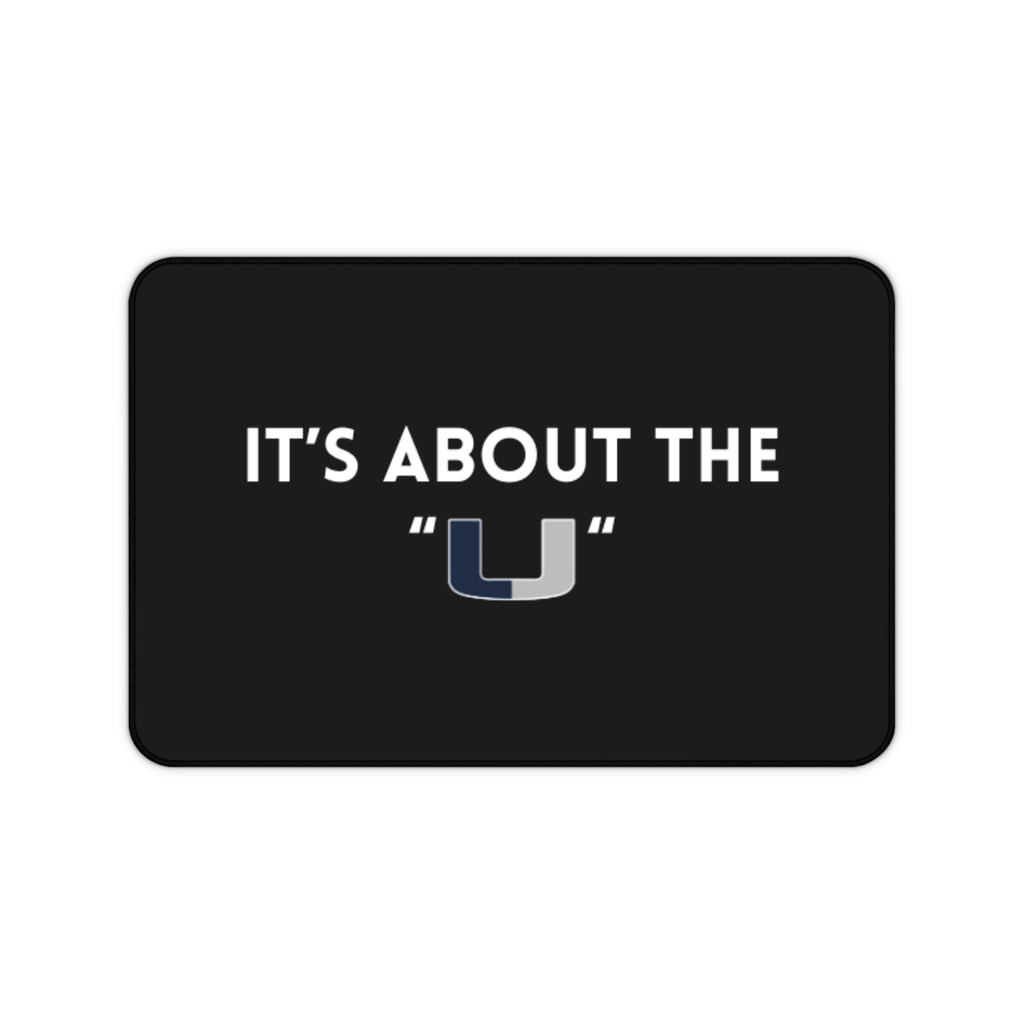Motivational Desk Mat - "It’s About the 'U'"
