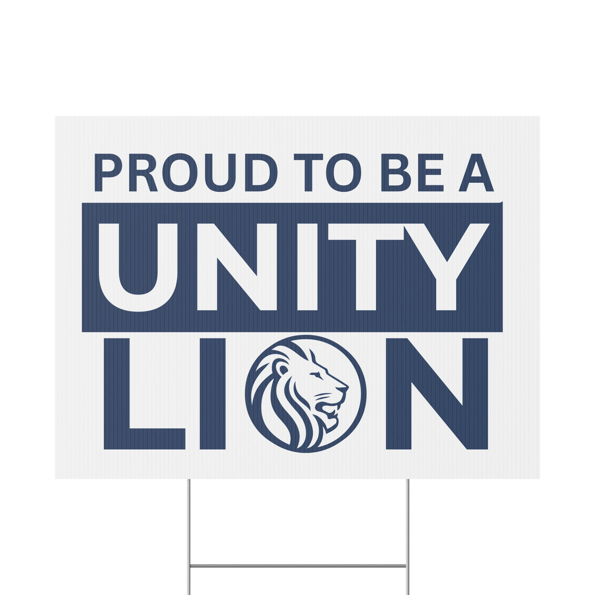 Unity Lion Yard Sign – "Proud to Be a Unity Lion" Plastic School Spirit Sign